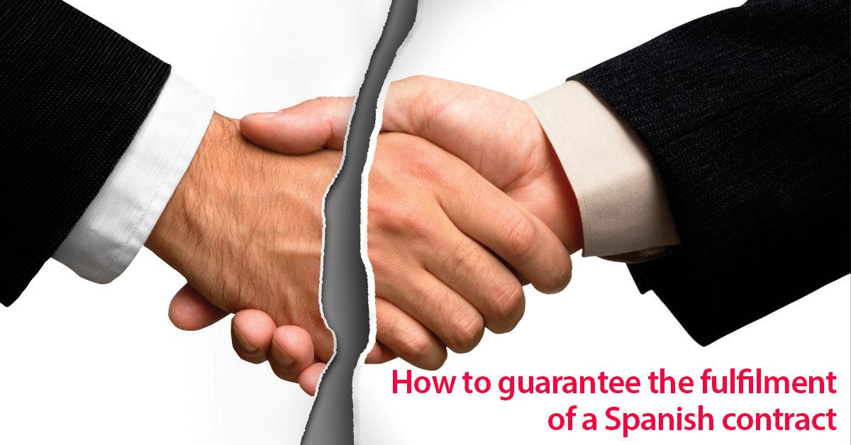 The bond and the personal guarantee in the Spanish contracts. How to