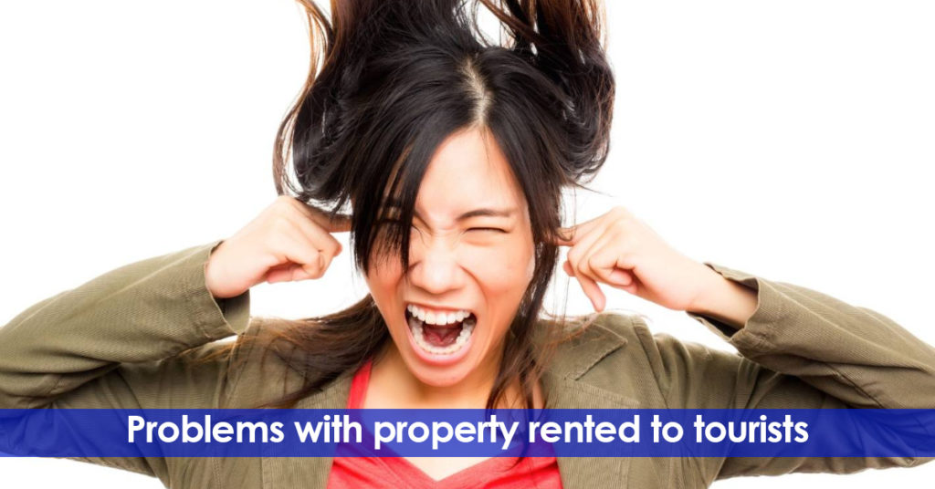 Problems with property rented to tourists