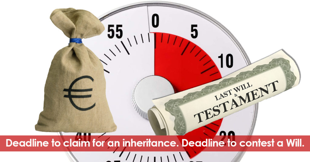 Deadline to contest the will and the inheritance. . Legal advice