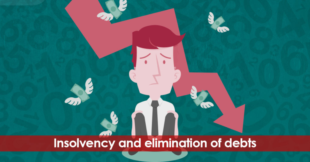 Insolvency and elimination of debts. What to do and what not to do.