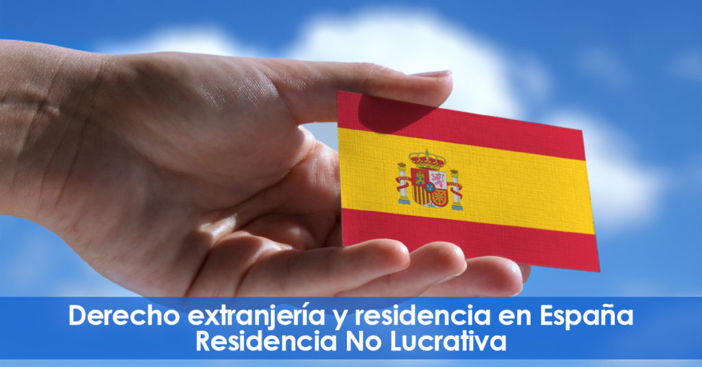 Abogados. Residencia sin trabajar en España. (No Lucrativa)