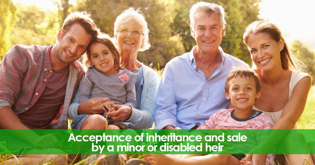 Acceptance of inheritance and sale by a minor or disable heir