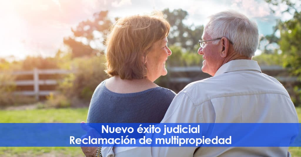 Nuevo éxito judicial. Reclamación de multipropiedad.