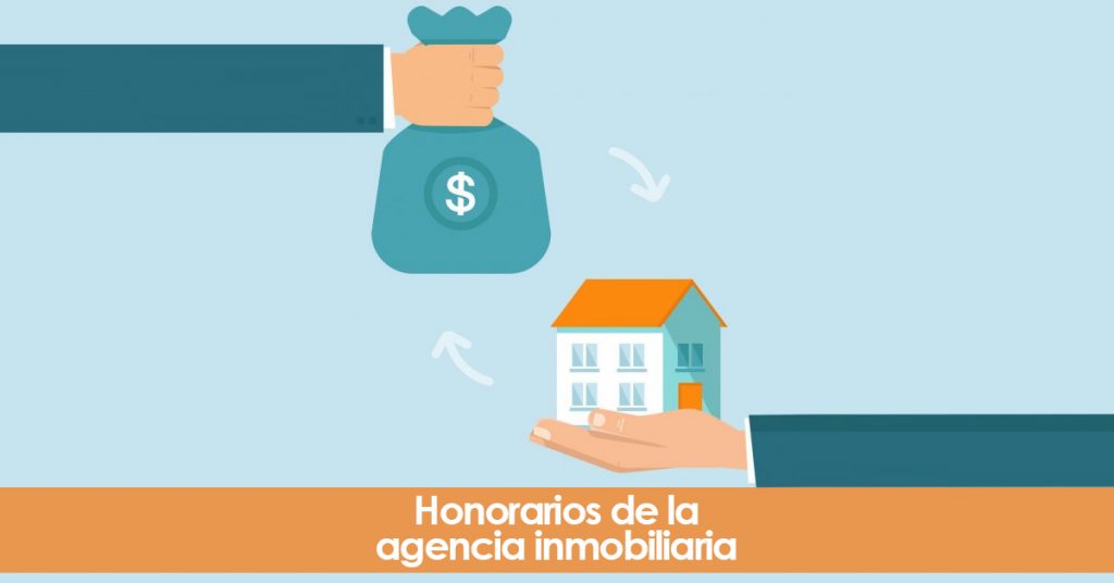 Honorarios de la agencia inmobiliaria. Reclamación.