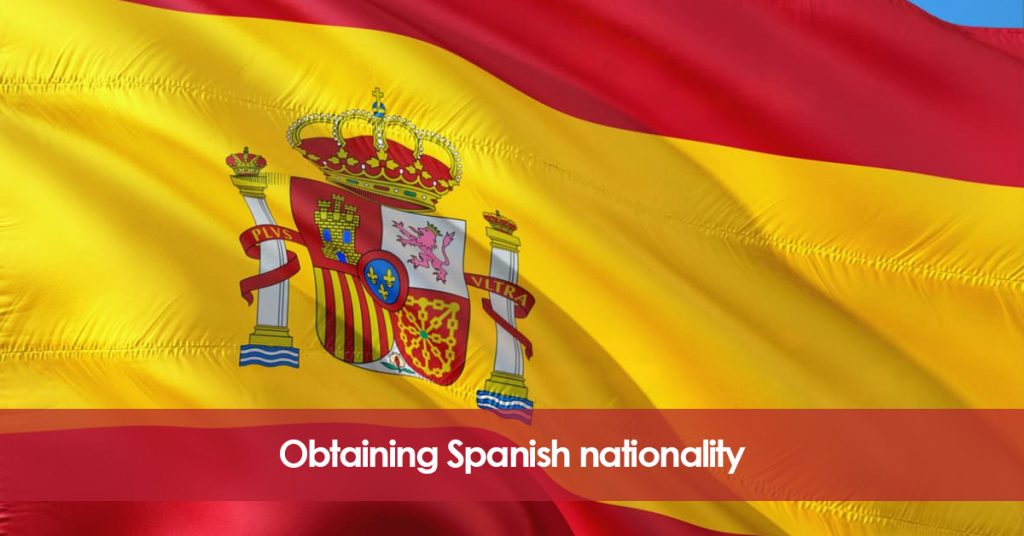 Obtaining Spanish nationality.