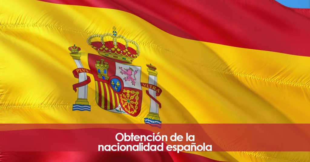 Obtención de la nacionalidad española