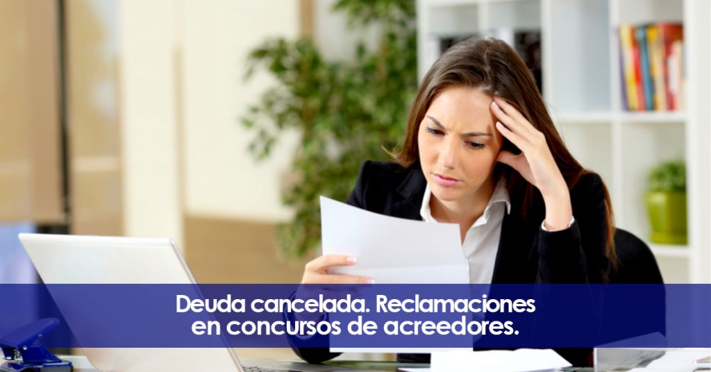 Deuda cancelada. Reclamaciones en concursos de acreedores.