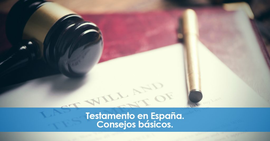 Testamento en España. Consejos básicos