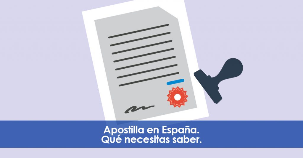 Apostilla en España. ¿Cuándo es necesaria?.