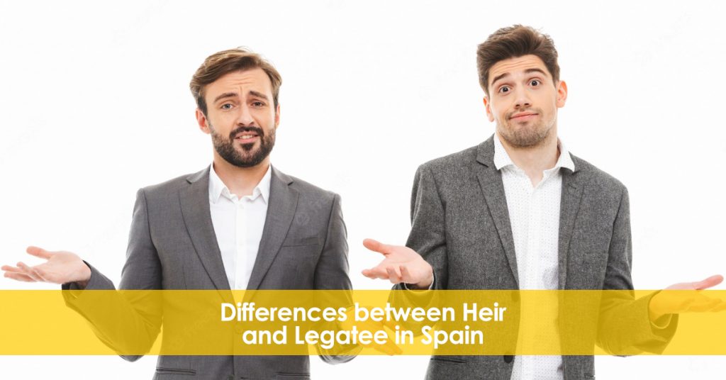 Differences between heir and legatee in Spain.