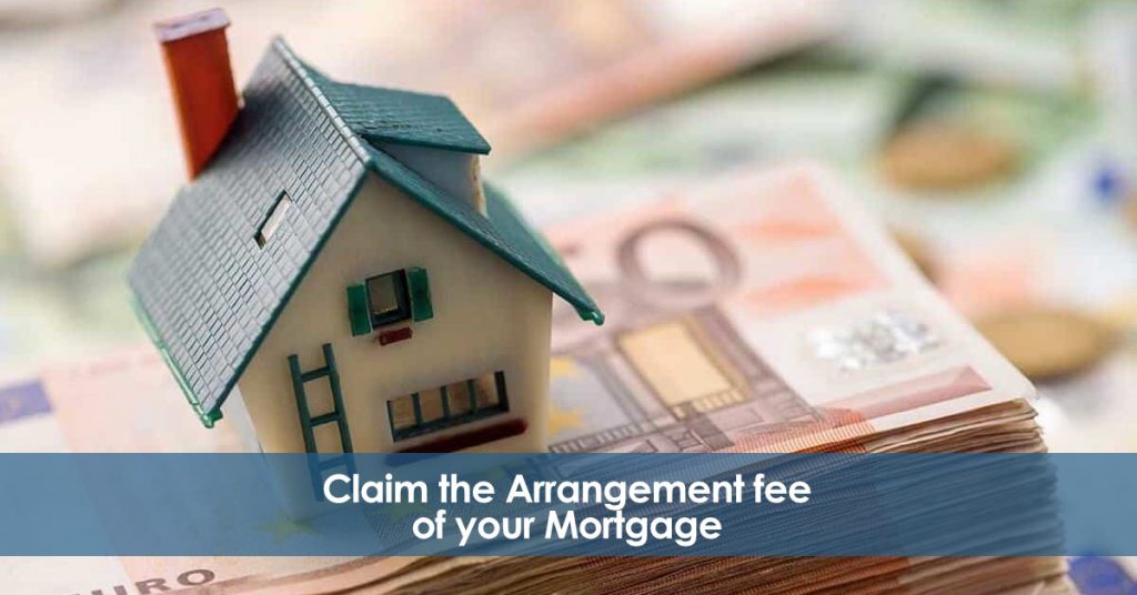 Claim the arrangement fee. Mortgage loan.