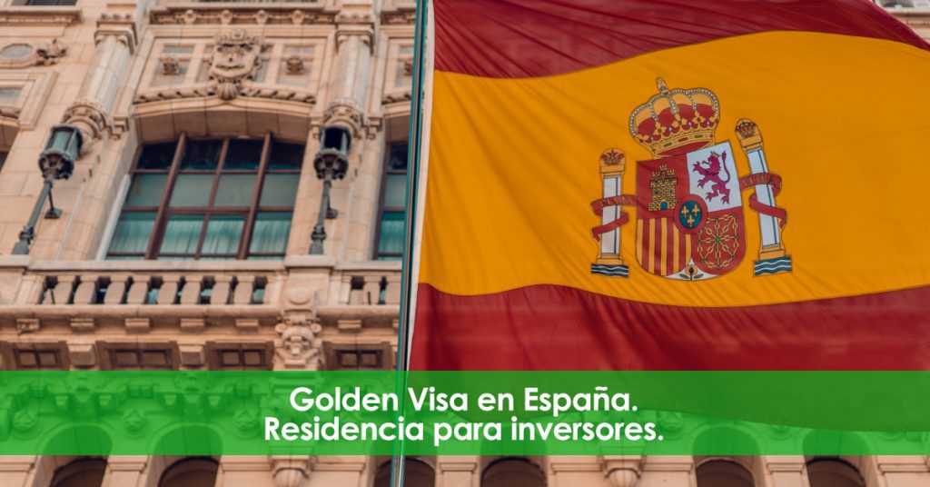 Golden Visa en España. Residencia para inversores.