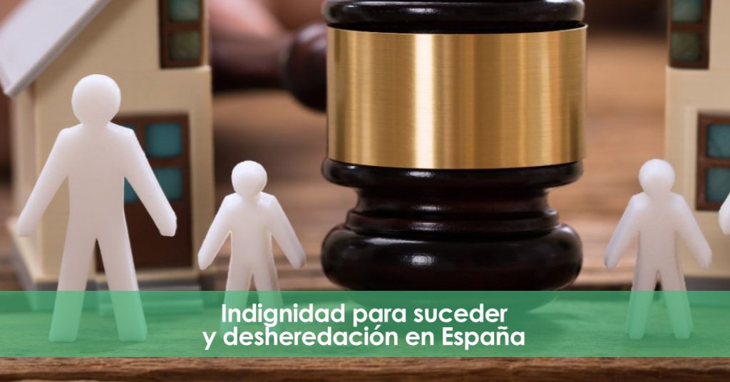 Indignidad para suceder y desheredación en España.