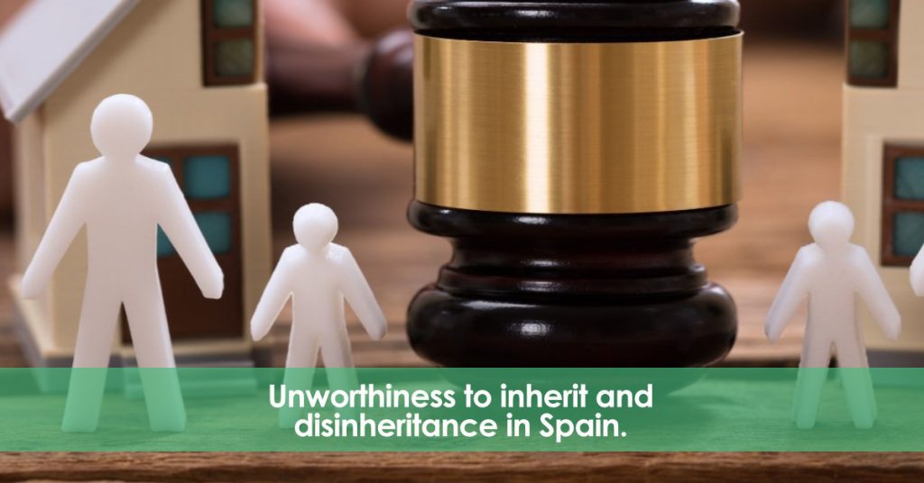 Unworthiness to inherit and disinheritance in Spain.