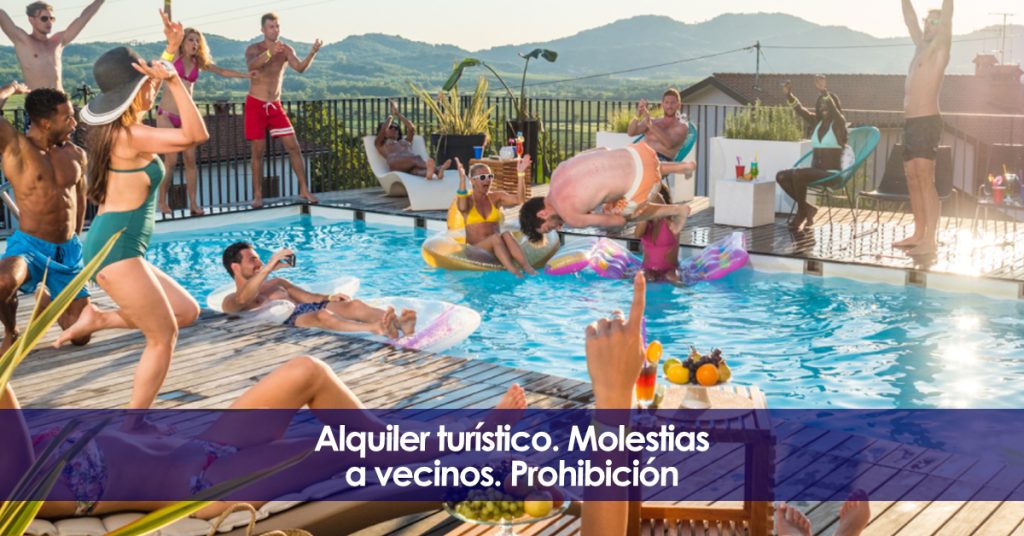 Alquiler turístico. Molestias a vecinos. Prohibición.