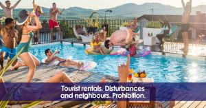 Tourist rental. Disturbances and neighbours. Prohibition