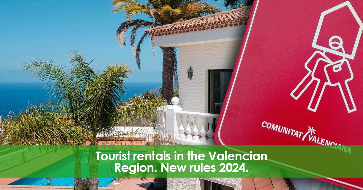 Tourist Rentals in the Valencian Region: New rules 2024.