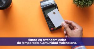Fianza en un arrendamiento de temporada. Comunidad Valenciana