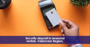 Security deposit in a seasonal rental. Valencian Region