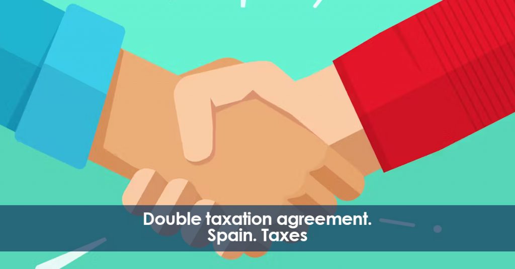 Double taxation agreement. Spain.
