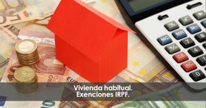 Vivienda habitual. Exención IRPF.