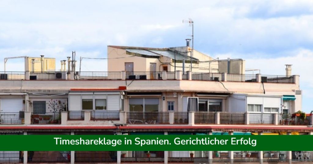 Timeshareklage in Spanien. Gerichtlicher Erfolg