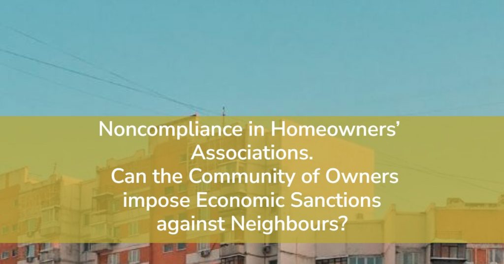 Economic sanctions against neighbours. Homeowners’ association.