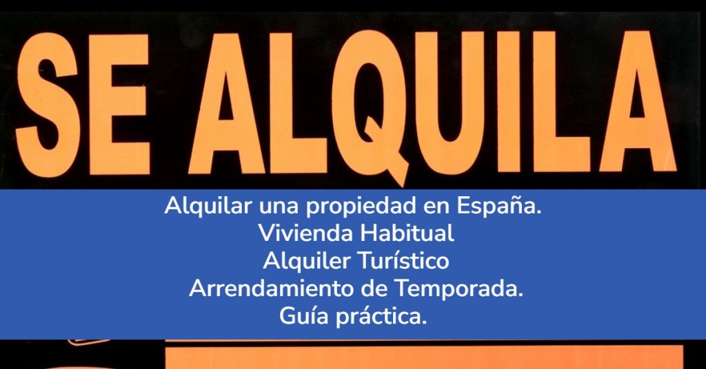 Alquilar una propiedad en España.
