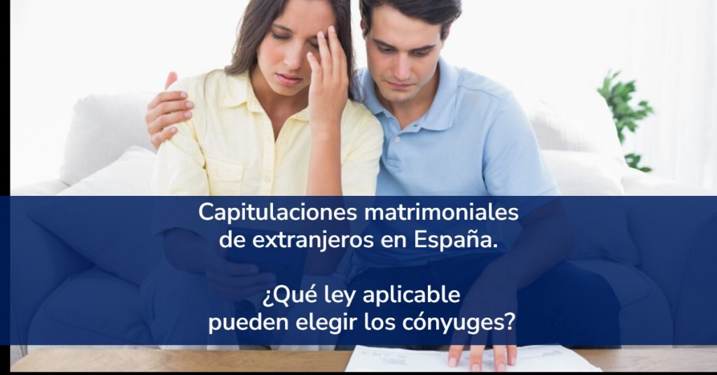 Capitulaciones matrimoniales. Ley aplicable.