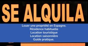 Louer une propriété en Espagne.