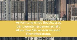 Beschluss der Eigentümergemeinschaft. Anfechtung