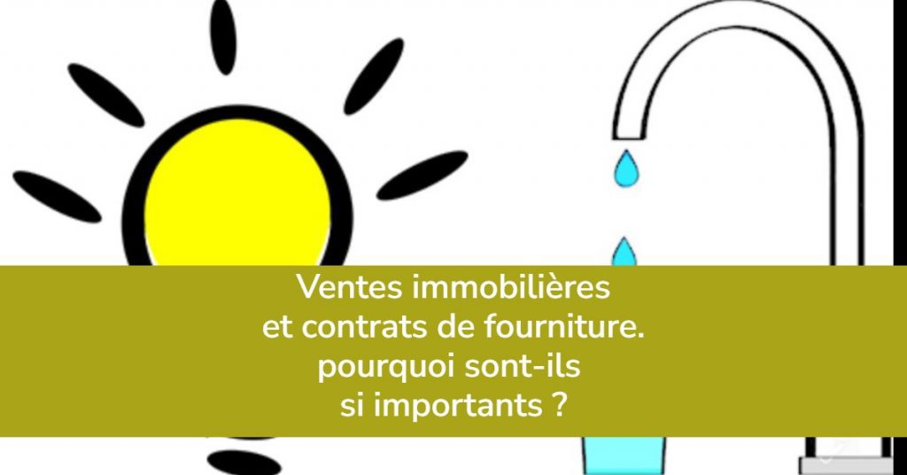 Ventes immobilières et contrats de fourniture