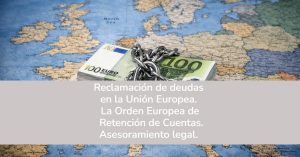 Reclamación de deudas en la Unión Europea.