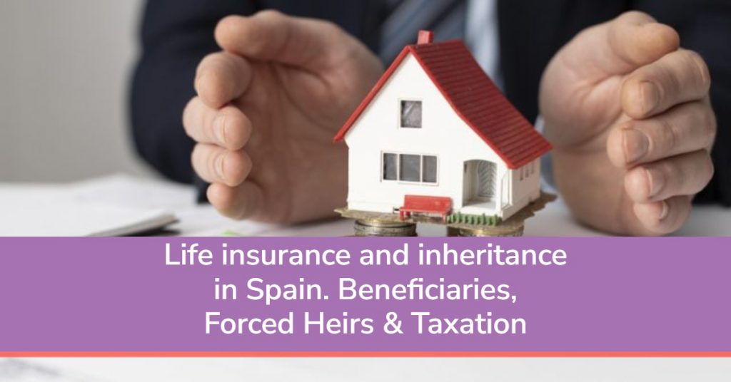 Life insurance and inheritance. All you need to know