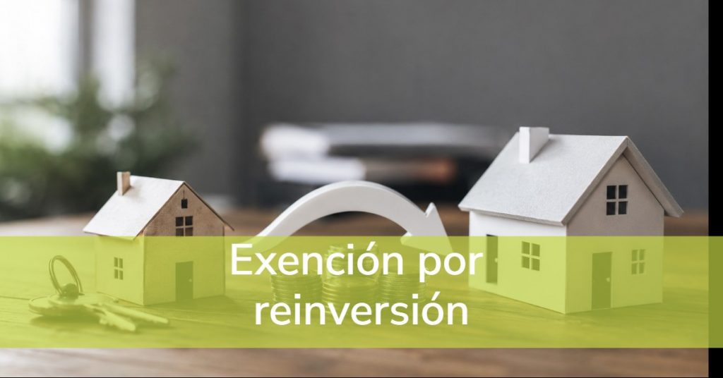 Exención por reinversión. Comprar antes de vender tu casa.