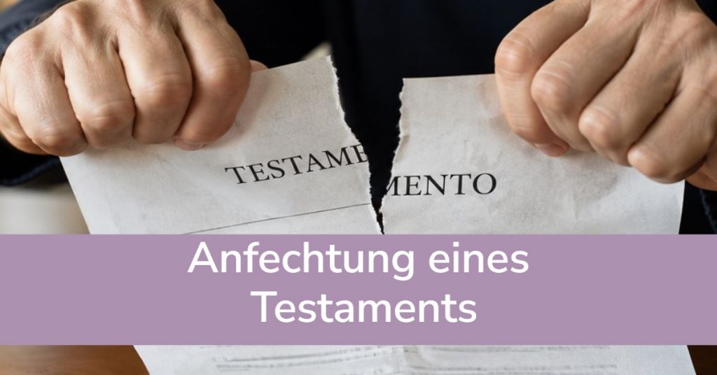 Anfechtung eines Testaments