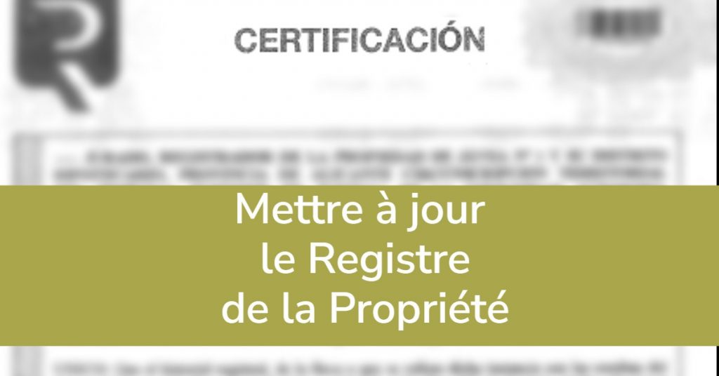 Mettre à jour le Registre de la Propriété
